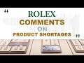 Rolex Comments on Product Shortages