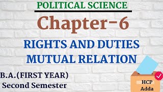Chapter 6||RIGHTS AND DUTIES-MUTUAL RELATION|| BA 1 Year 2nd Semester|Punjab University