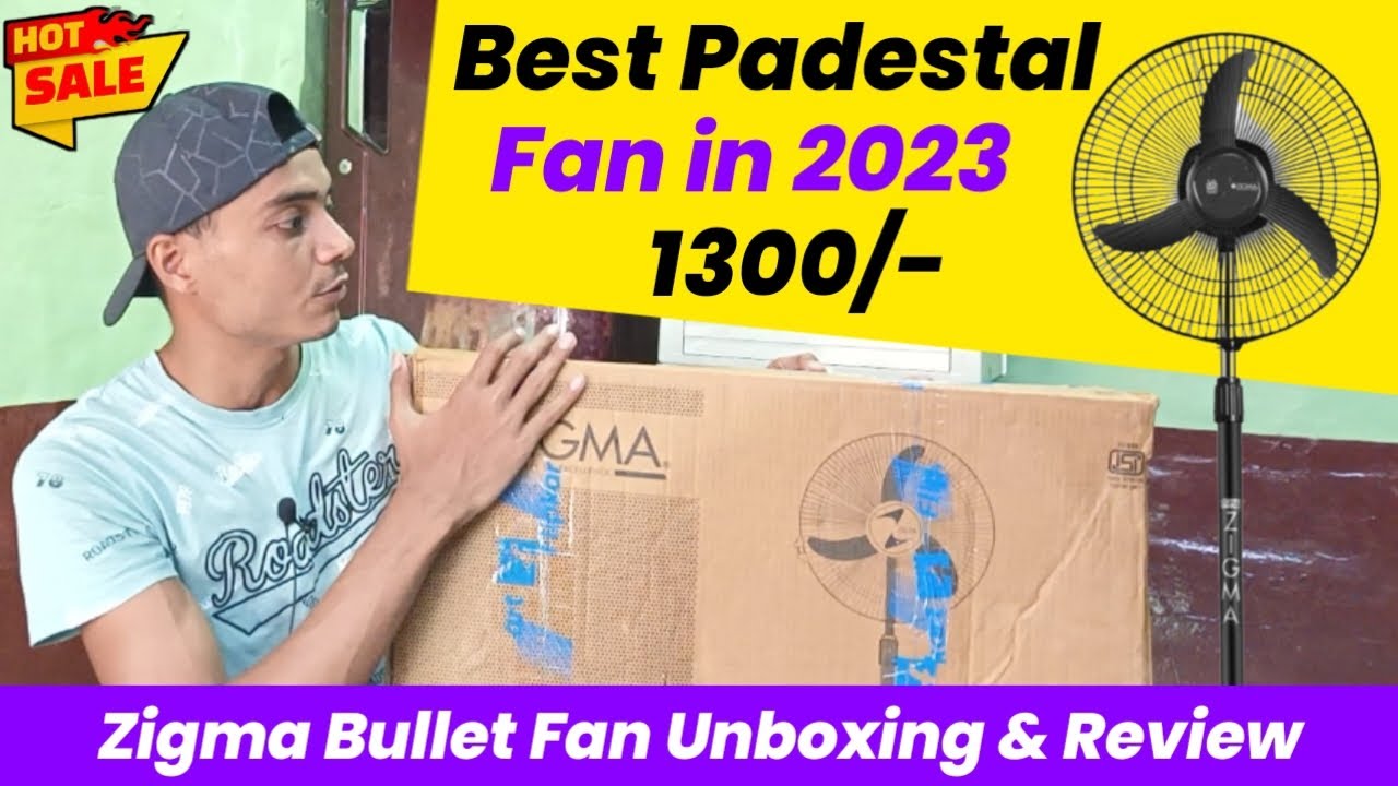 Best Padestal Fan in 2023 Zigma Bullet Fan Unboxing & Review Best