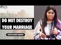 DO NOT DESTROY YOUR MARRIAGE PART 2|| Pastor Mildred Kingsley-Okonkwo ||PlayBoyNemesis