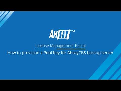 License Management Portal Tutorials - How to provision a Pool Key for AhsayCBS backup server