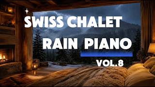 Swiss Chalet Rain Piano 🌧️ Mountain Rain & Soft Piano for Deep Sleep screenshot 4