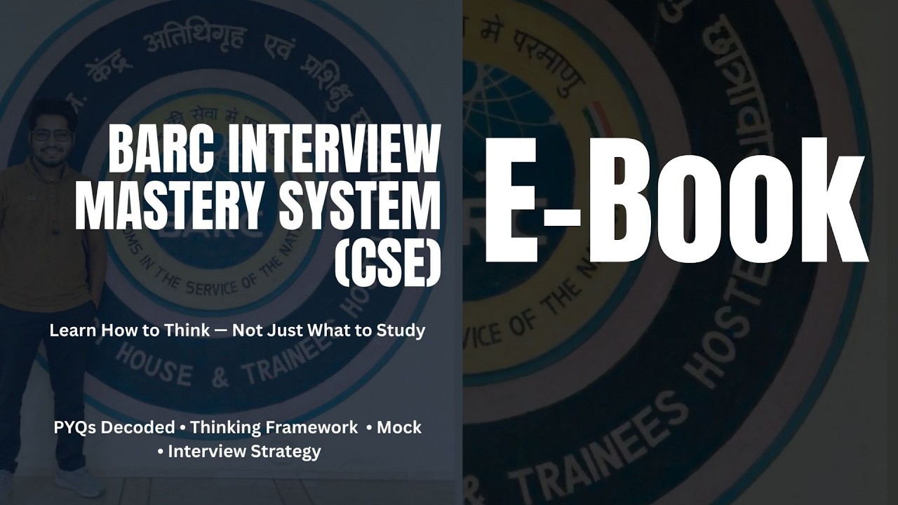 BARC Interview Mastery System (CSE) | 80+ PYQs That Change How You Think
