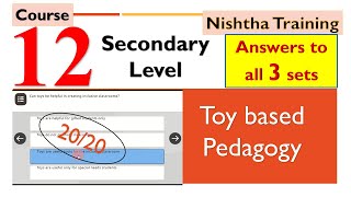 Module 12|Quiz answers Nishtha | Toy Based Pedagogy | Answers for all the 3 sets