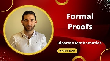 Formal Proofs (Discrete Math)