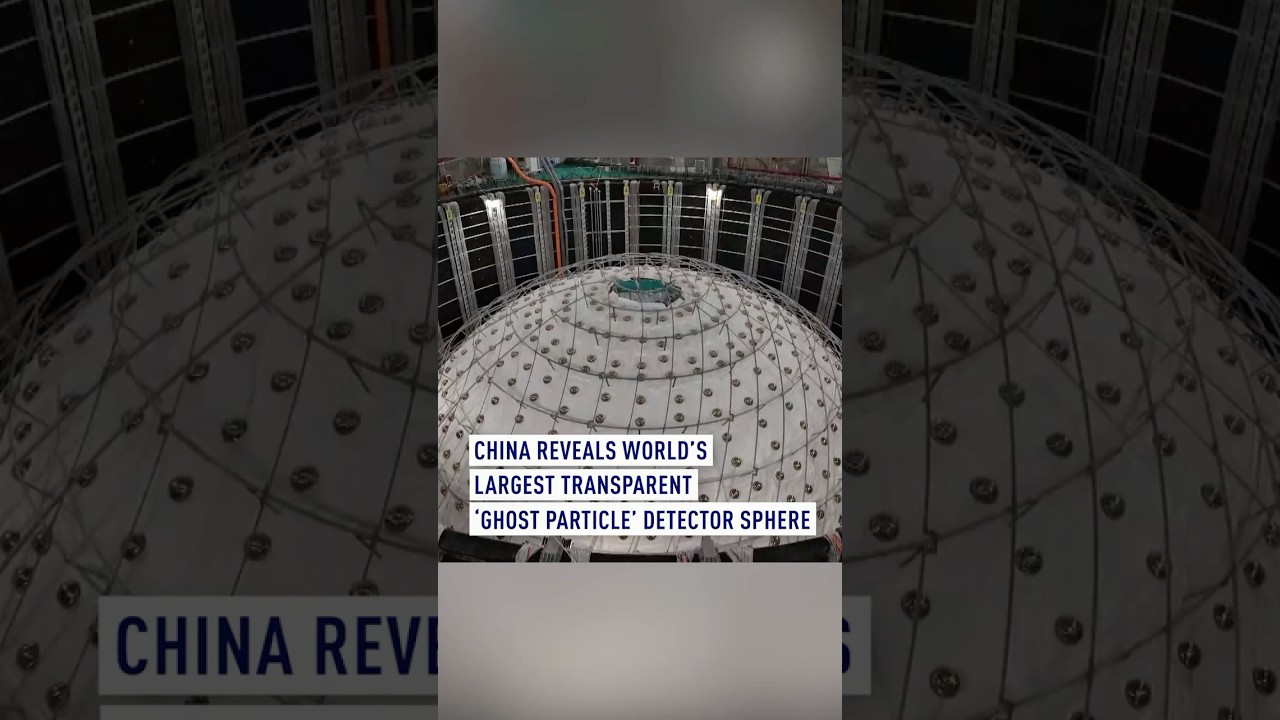 China reveals world’s largest transparent ‘ghost particle’ detector sphere