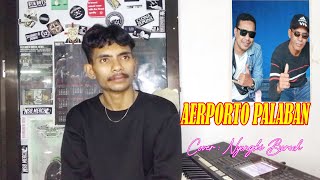 Nyongki Berech Lagu Tetun Timor Leste ||AERPORTO PALABAN|| by Nyongki Berech (Cover)