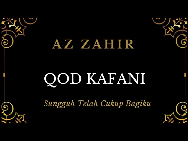 sholawat az zahir - qod kafani - lirik dan arti / terjemah class=