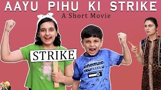 AAYU PIHU KI STRIKE | Moral story for kids | Bhookh Hadtaal | Aayu and Pihu Show