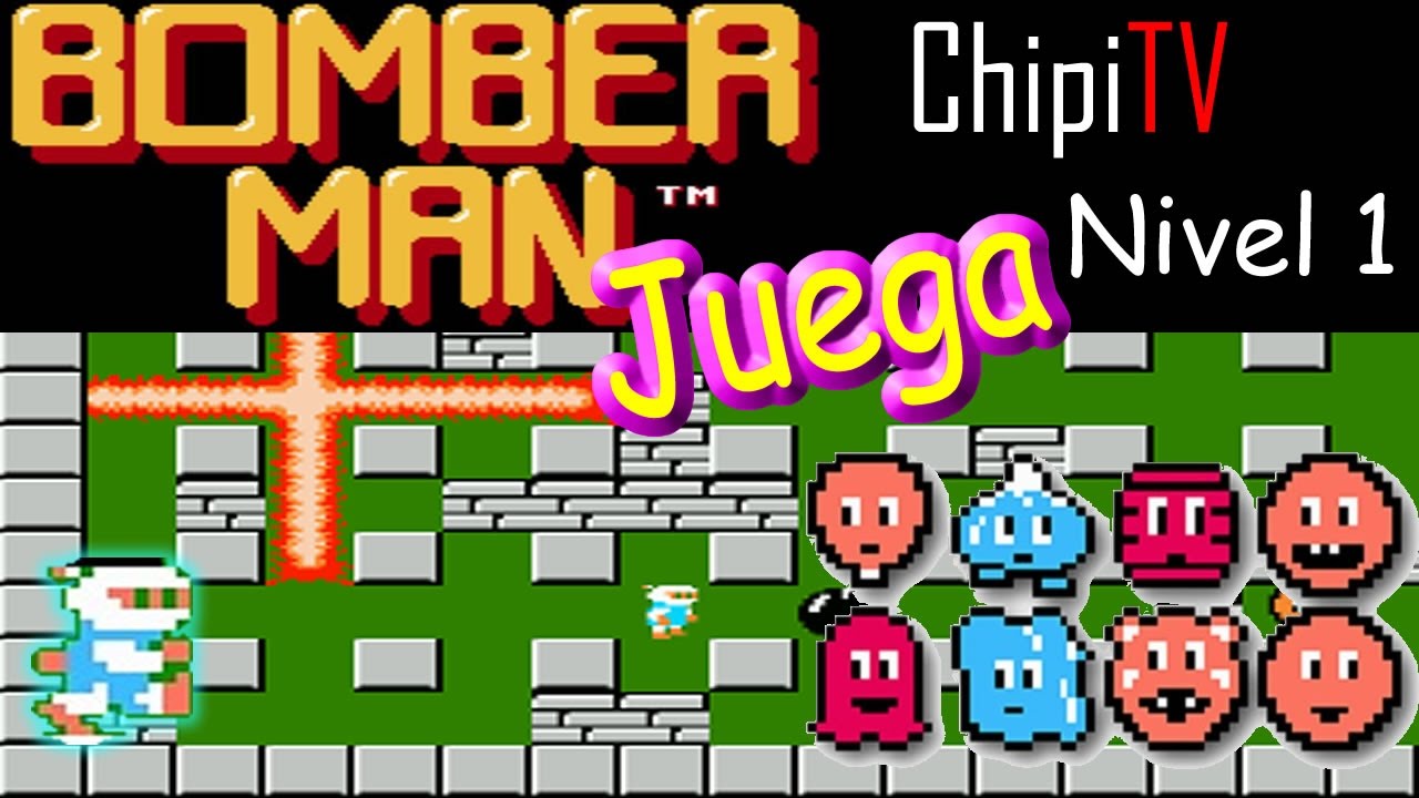 Bomberman Clasico Nivel 1 /Juegos Chipi Tv YouTube