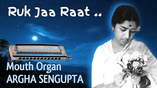 Ruk Jaa Raatharmonica Covermouth Organargha Senguptatribute To Lataji