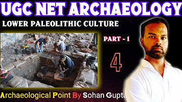 निम्न पूरा पाषाण काल | Dawn of The Stone tools | Lower Paleolithic Life styles| Ugc Net Archaeology