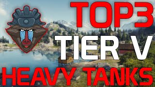 TOP3 Tier V Most popular Heavy Tanks | World of Tanks