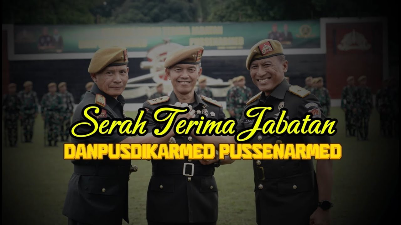 SERAH TERIMA JABATAN DANPUSDIKARMED