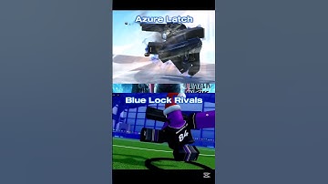 "Two Gun Volley" Rework in Azure latch vs Blue Lock rivals...