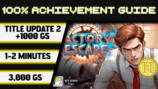 Factory Escape Title Update 2 100% Achievement Walkthrough * 1000GS in 1-2 Minutes *
