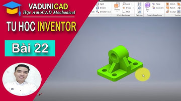 [#VADUNI] | Thiết Kế Cơ Khí Trong Inventor - Bài 22: Bài Tập Inventor