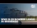 WWII B-25 bomber lands in Bessemer, offering rare hands-on look at history