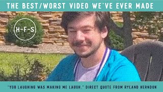THE BEST/WORST VIDEO WE'VE EVER MADE
