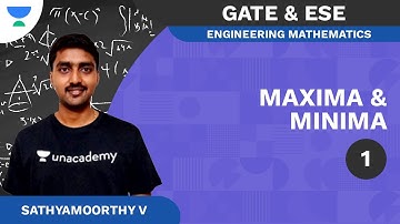 Maxima and Minima Part I | Engineering Mathematics | GATE & ESE | Sathyamoorthy V