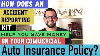 How Does An Accident Reporting Kit Help You Save Money On Your Commercial Auto Insurance Policy?