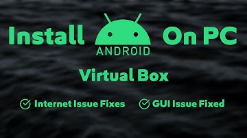 Install Android OS on PC Feat. Virtual Box || GUI and Internet Fixed || In [Urdu-Hindi]