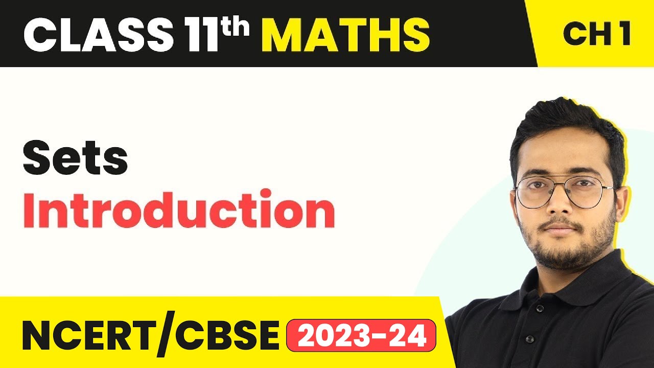 Class 11 Maths Chapter Sets Introduction