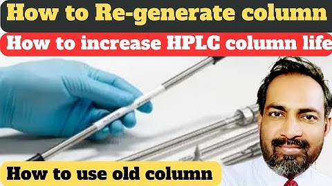 column washing procedure in hplc | how to Re-generate hplc column | hindi