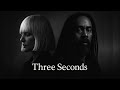 Three Seconds | Extended Video