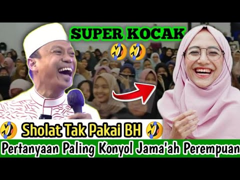 Pertanyaan Ibu Ibu Paling Konyol😄Apa Boleh Sholat Gak Pake BH..😄Ustad Das'ad Latif