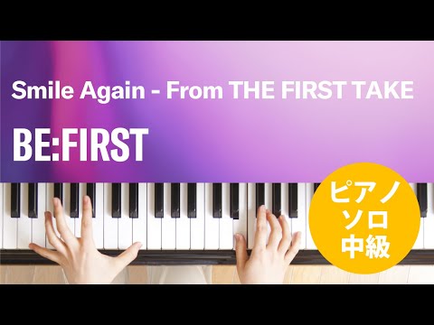 Smile Again-From THE FIRST TAKE BE:FIRST