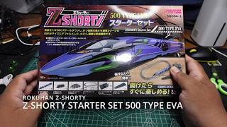 ROKUHAN ZSHORTY STARTER SET 500 TYPE EVA (FULL VIDEO)