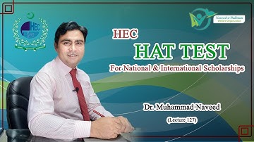 HAT Test | HEC National and Foreign Scholarships | Lecture 127 | Dr. Muhammad Naveed