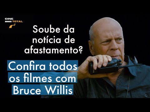 Todos os FILMES com BRUCE WILLIS -  Atualizado ( 1987 - 2021 )