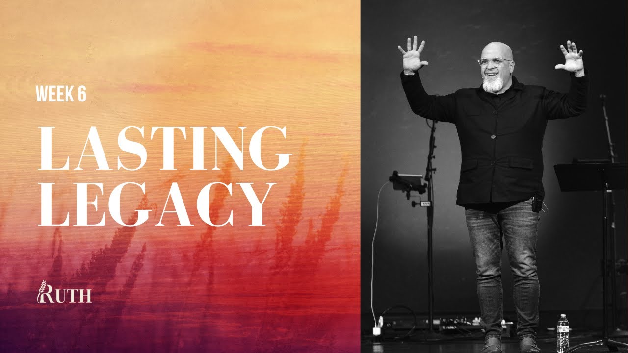 Lasting Legacy (Ruth Loss, Love, Legacy Series) Pastor Larry Kaufman