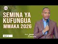 DAY 3 SEMINA YA KUFUNGUA MWAKA 2026 MWL JAMES KAMERA
