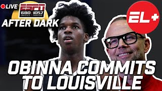 📱 Obinna Ekezie Jr. COMMITS to Louisville! | After Dark LIVE w/ @JustinSoforo @TarulloTweets