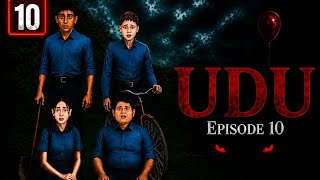 UDU Ep 10 Story | Dark Horror Story