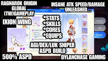 RAGNAROK ORIGIN GLOBAL - AGI/DEX/LUK [500%ASPD] SNIPER [IXION WING]