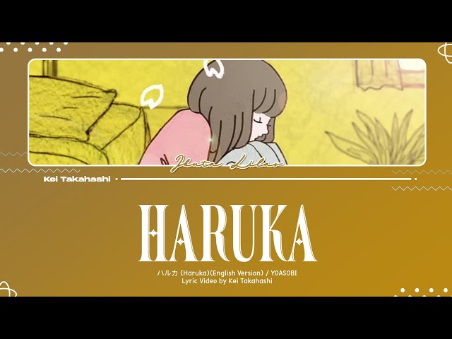 YOASOBI / Haruka (ハルカ)(English Version) Lyrics [Eng] class=