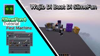 SlimeFun Tutorial [Fast Machine]