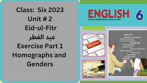 Class 6, Unit 2, Eid-ul-Fitr, Exercise (Part 1), Homographs, Gender nouns