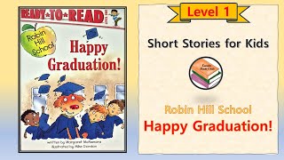 Download lagu Happy Graduation - Robin Hill School [Level 1] 영어원서 읽기 Eundo Bookclub: Reading with Eundo