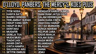 D'LLOYD, PANBERS, THE MERCY'S, KOES PLUS 🌹 Lagu Kenangan Indonesia 2026 #tembangkenangan