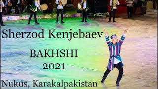 “BAKHSHI” International art festival. Nukus 17.09.2021. Sherzod Kenjebaev. Uzbek dance.