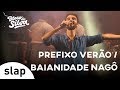 Silva - Prefixo De Verão / Baianidade Nagô (Bloco do Silva) [Vídeo Oficial]