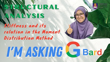[CES521] Asking Google Bard! Stiffness and Moment Distribution Method