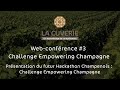 Ref:VNAOZk8jPyc Webconf�rence #3 - challenge empowering champagne - partie 3-2