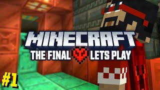 The Final Minecraft Let's Play (#1)