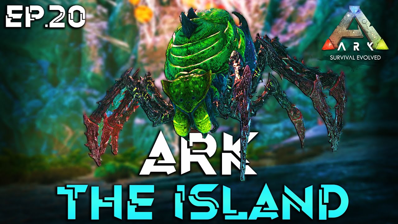 Ark Survival Evolved: The Island EP 20 (We take on the Broodmother ...